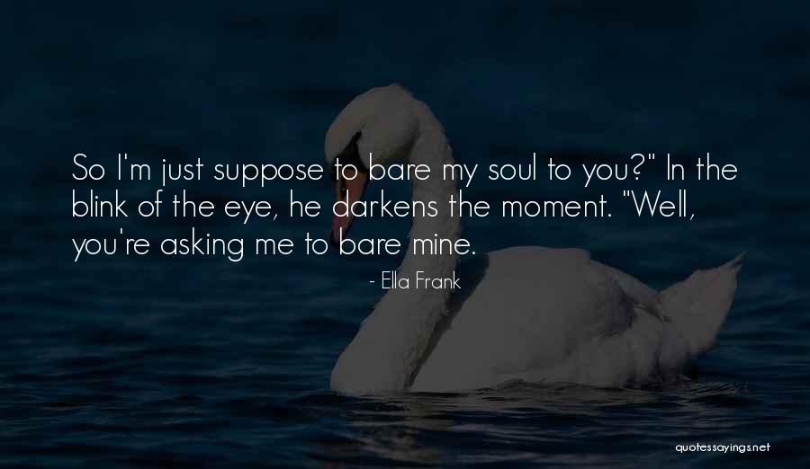 Grow Reader Quotes By Ella Frank Grow Reader Quotes By Ella Frank