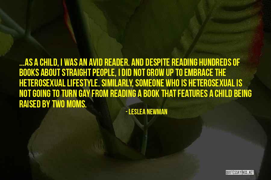 Grow Reader Quotes By Leslea Newman Grow Reader Quotes By Leslea Newman