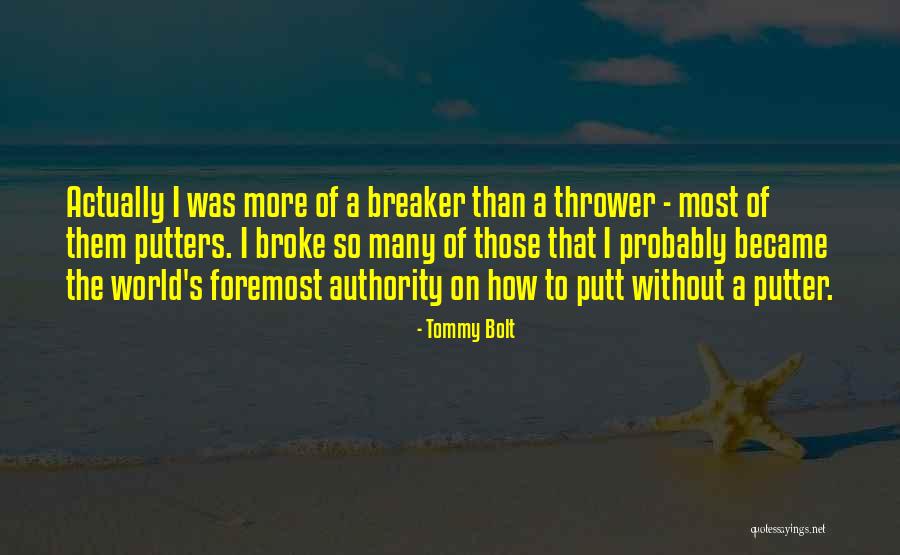 Grow Reader Quotes By Tommy Bolt Grow Reader Quotes By Tommy Bolt