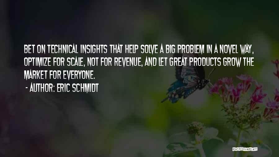 Grow Revenue Quotes By Eric Schmidt