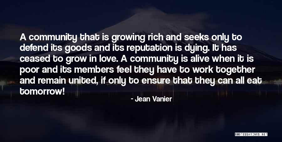 Grow Rich Quotes By Jean Vanier Grow Rich Quotes By Jean Vanier