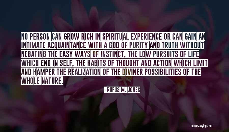Grow Rich Quotes By Rufus M. Jones Grow Rich Quotes By Rufus M. Jones