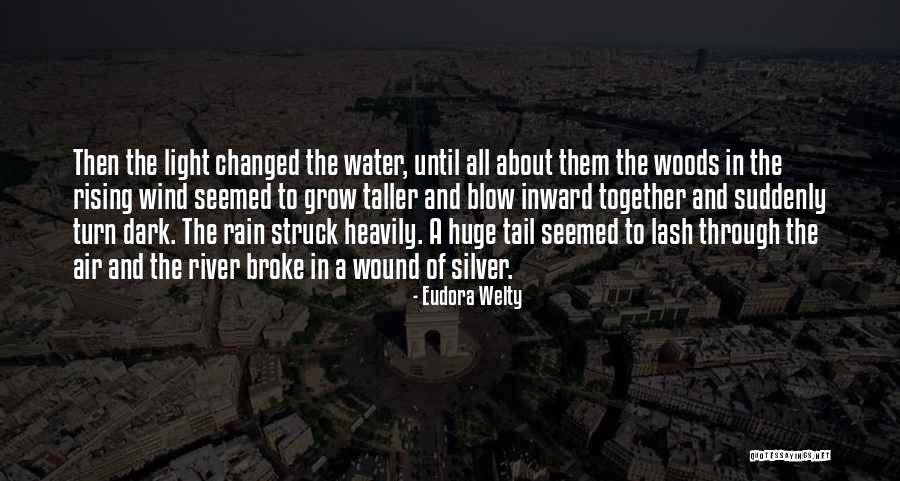 Grow Taller Quotes By Eudora Welty Grow Taller Quotes By Eudora Welty