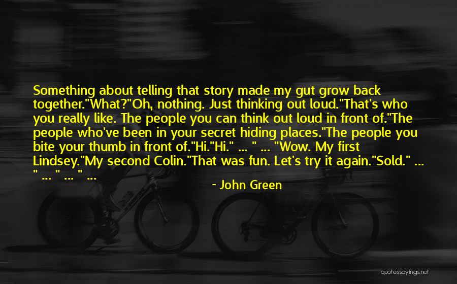 Grow Together Quotes By John Green Grow Together Quotes By John Green