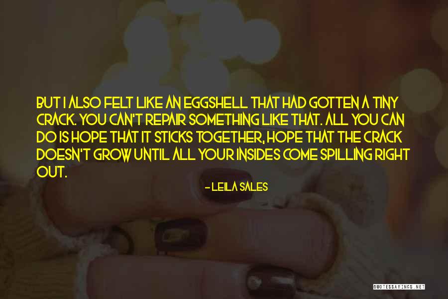 Grow Together Quotes By Leila Sales Grow Together Quotes By Leila Sales
