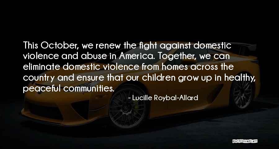 Grow Together Quotes By Lucille Roybal-Allard Grow Together Quotes By Lucille Roybal-Allard