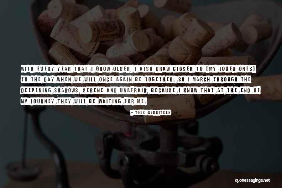 Grow Together Quotes By Tess Gerritsen Grow Together Quotes By Tess Gerritsen