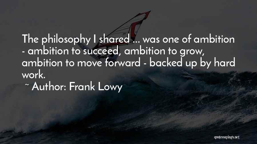 Grow Up And Moving On Quotes By Frank Lowy
