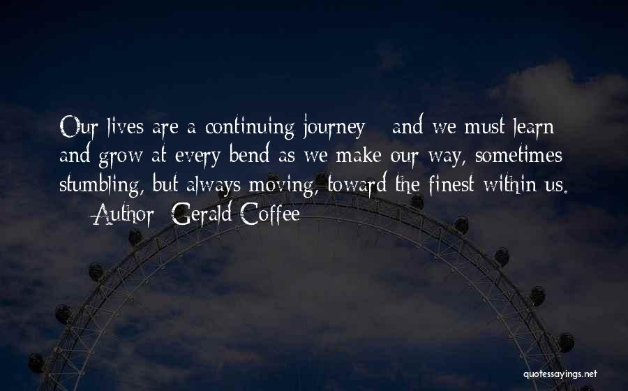 Grow Up And Moving On Quotes By Gerald Coffee