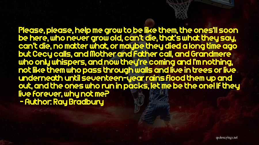 Grow Up Please Quotes By Ray Bradbury