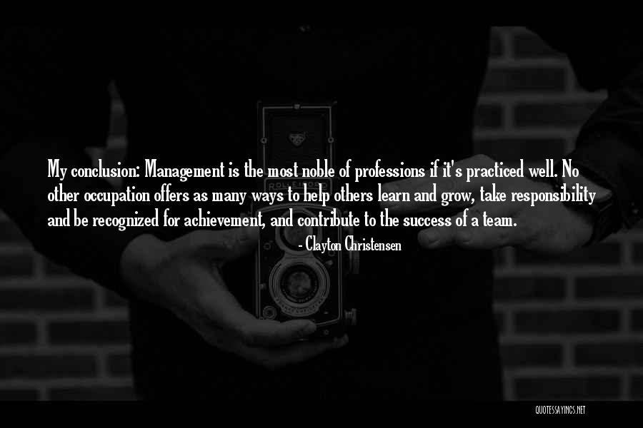 Grow Up Take Responsibility Quotes By Clayton Christensen Grow Up Take Responsibility Quotes By Clayton Christensen