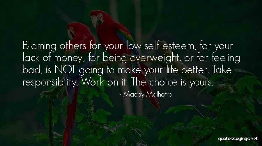 Grow Up Take Responsibility Quotes By Maddy Malhotra Grow Up Take Responsibility Quotes By Maddy Malhotra