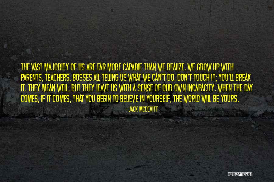 Grow Up Well Quotes By Jack McDevitt Grow Up Well Quotes By Jack McDevitt
