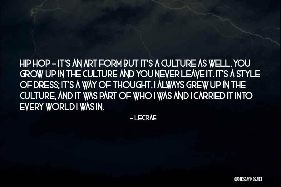 Grow Up Well Quotes By LeCrae Grow Up Well Quotes By LeCrae