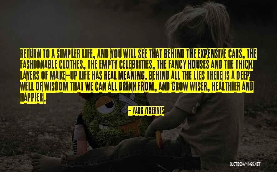 Grow Up Well Quotes By Varg Vikernes Grow Up Well Quotes By Varg Vikernes