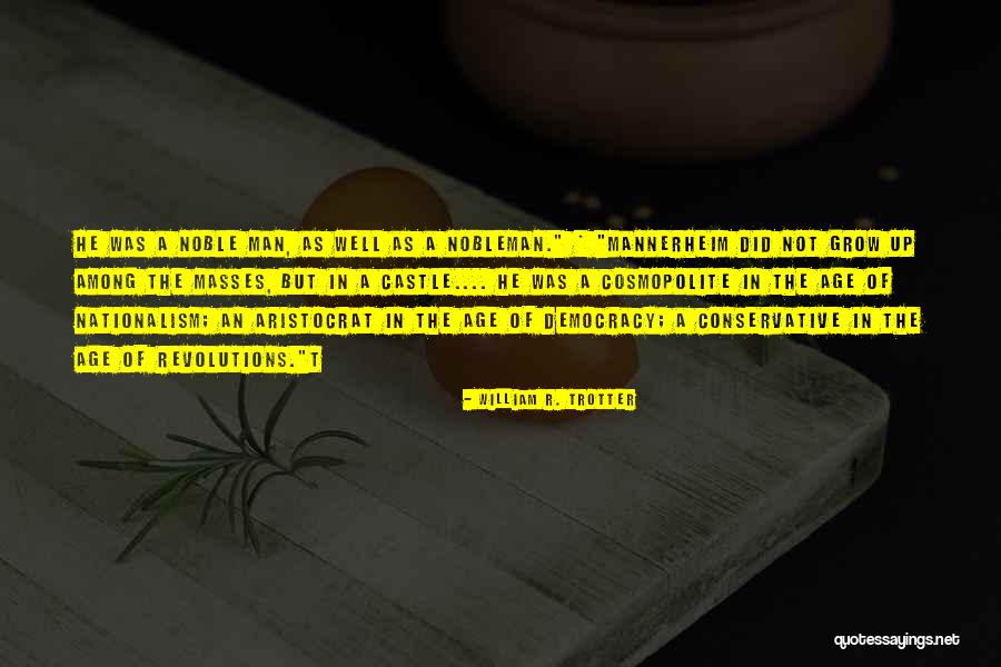 Grow Up Well Quotes By William R. Trotter Grow Up Well Quotes By William R. Trotter