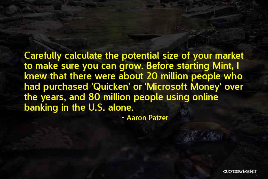 Grow Your Money Quotes By Aaron Patzer Grow Your Money Quotes By Aaron Patzer