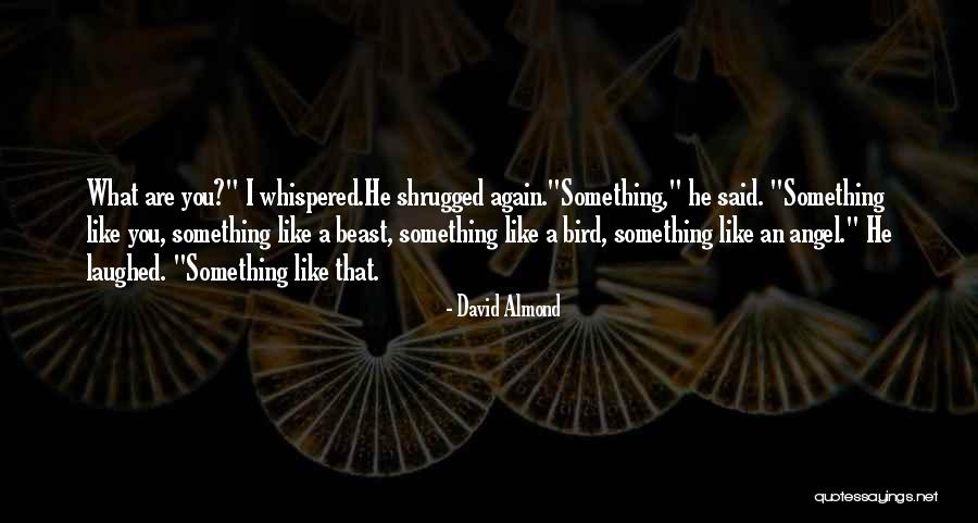 Growden Estates Quotes By David Almond Growden Estates Quotes By David Almond