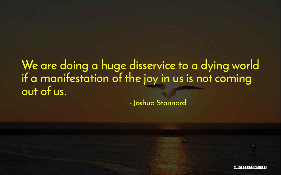 Growed Like Topsy Quotes By Joshua Stannard Growed Like Topsy Quotes By Joshua Stannard