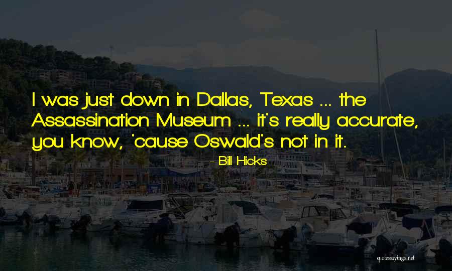 Growed Or Grew Quotes By Bill Hicks Growed Or Grew Quotes By Bill Hicks