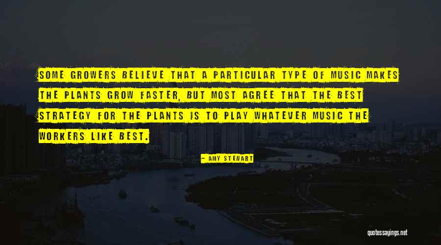 Growers Quotes By Amy Stewart