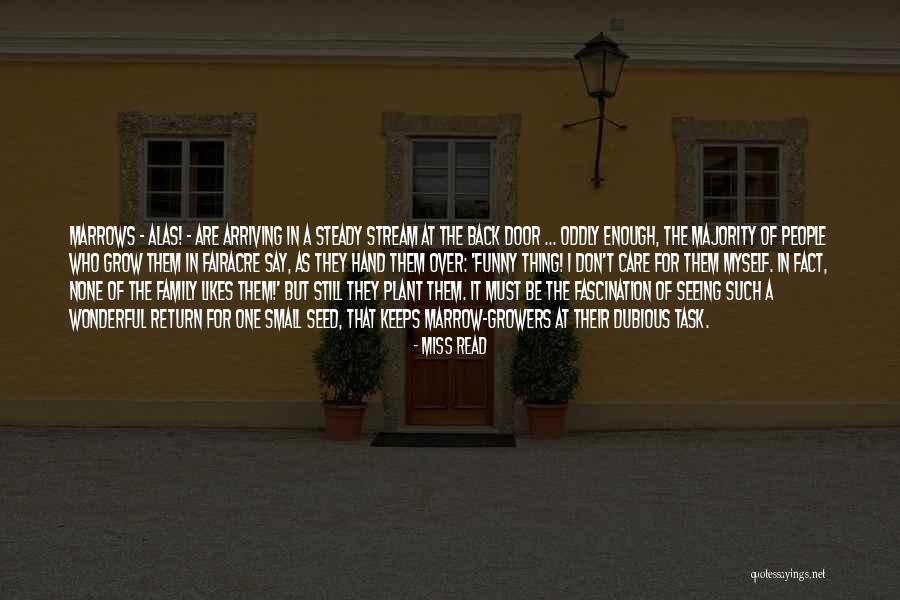 Growers Quotes By Miss Read