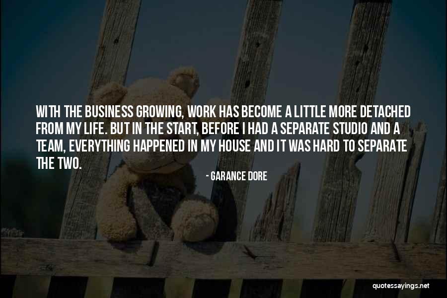 Growing A Business Quotes By Garance Dore Growing A Business Quotes By Garance Dore