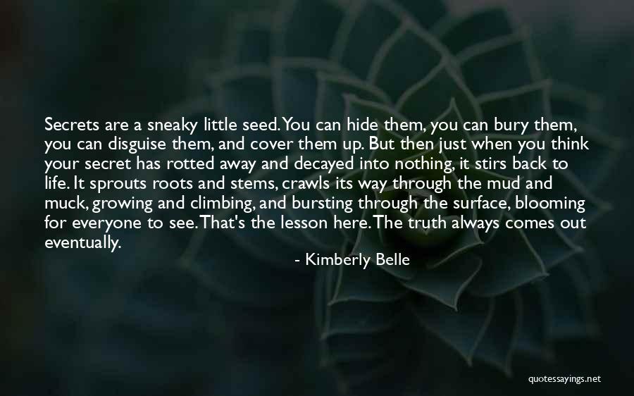 Growing And Blooming Quotes By Kimberly Belle