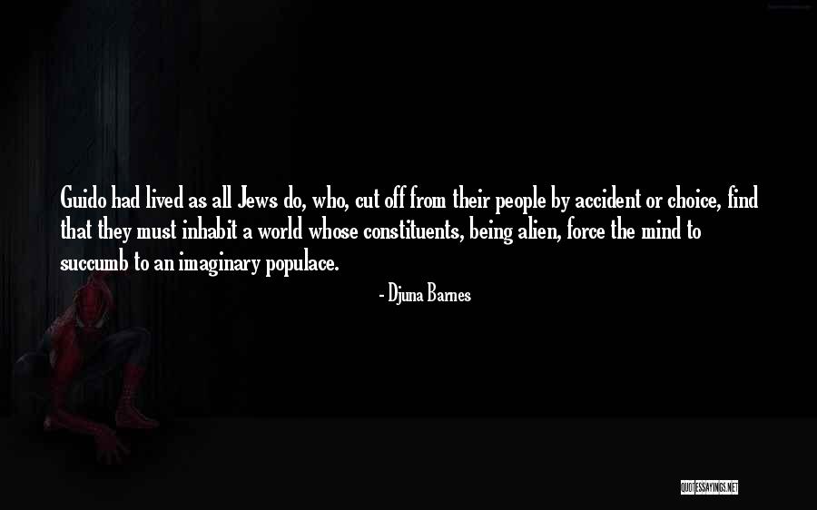 Growing And Maturing Quotes By Djuna Barnes Growing And Maturing Quotes By Djuna Barnes