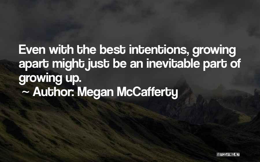 Growing Apart From Someone Quotes By Megan McCafferty