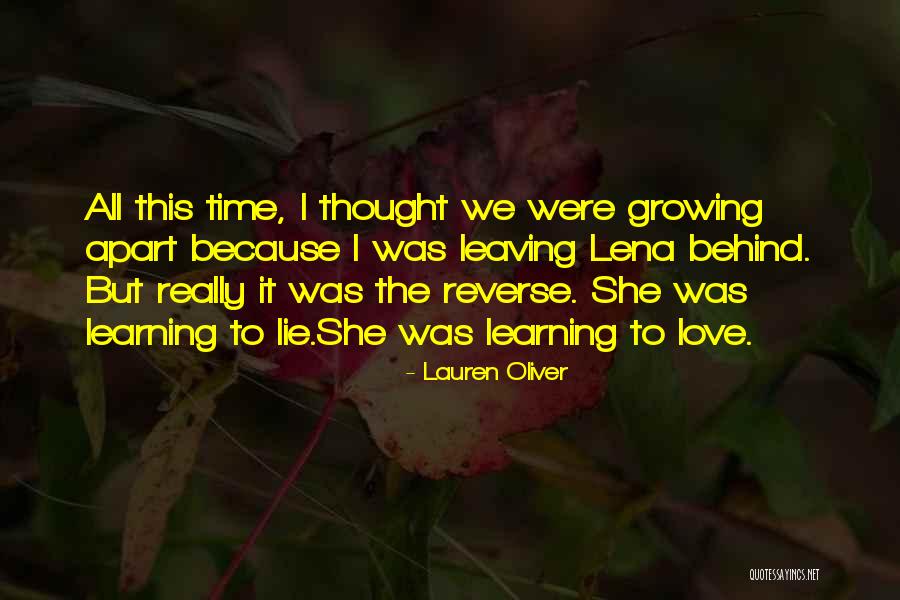 Growing Apart From Someone You Love Quotes By Lauren Oliver Growing Apart From Someone You Love Quotes By Lauren Oliver