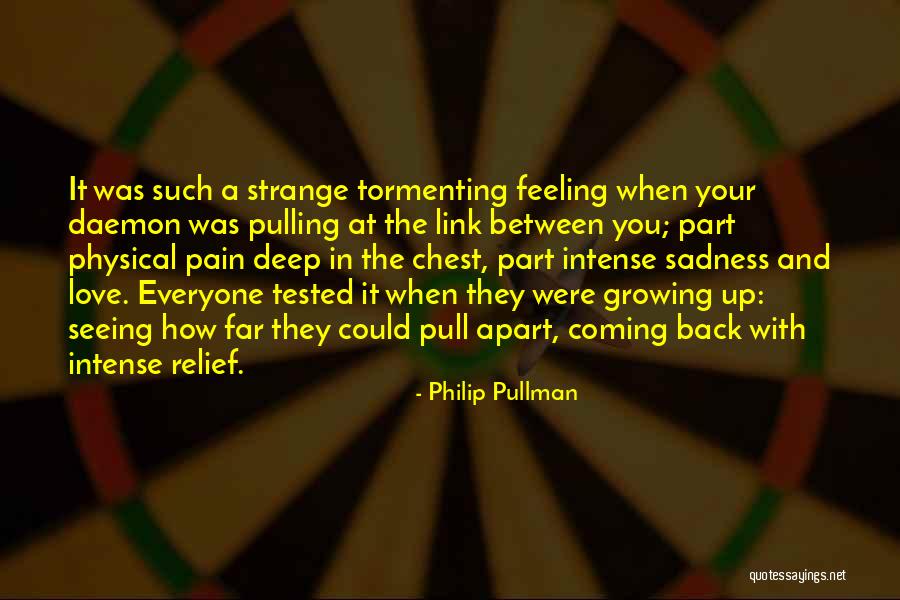 Growing Apart From Someone You Love Quotes By Philip Pullman Growing Apart From Someone You Love Quotes By Philip Pullman