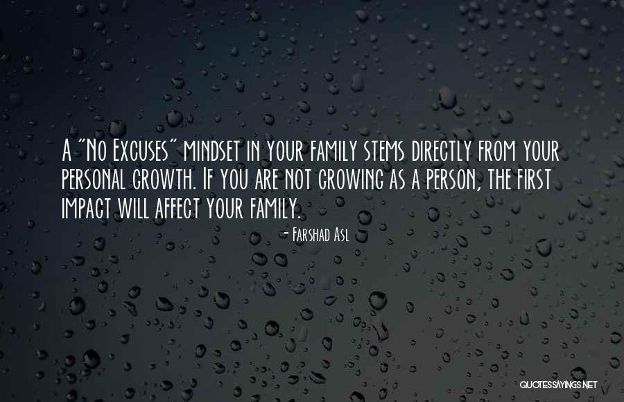 Growing As A Family Quotes By Farshad Asl Growing As A Family Quotes By Farshad Asl