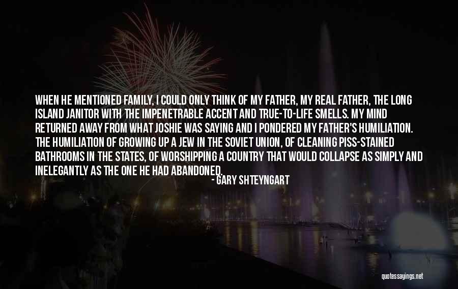 Growing As A Family Quotes By Gary Shteyngart