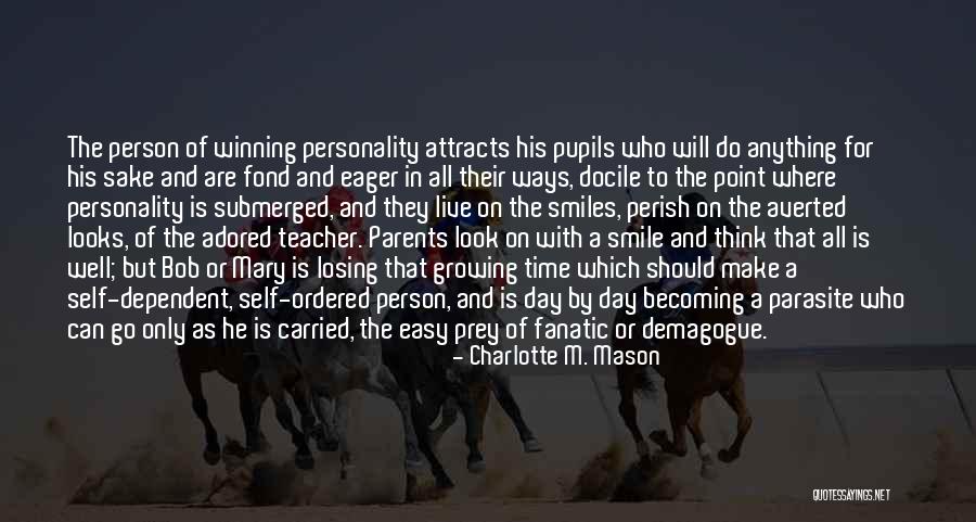 Growing As A Person Quotes By Charlotte M. Mason Growing As A Person Quotes By Charlotte M. Mason