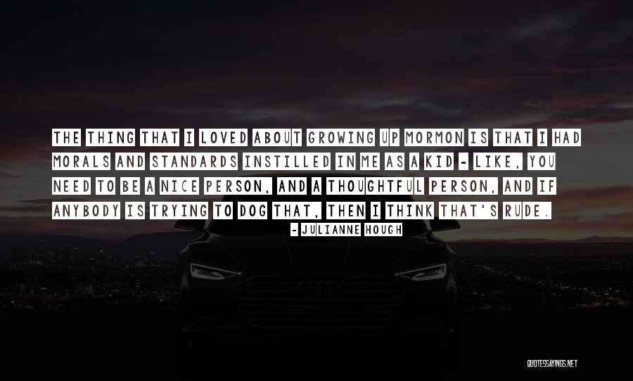Growing As A Person Quotes By Julianne Hough Growing As A Person Quotes By Julianne Hough