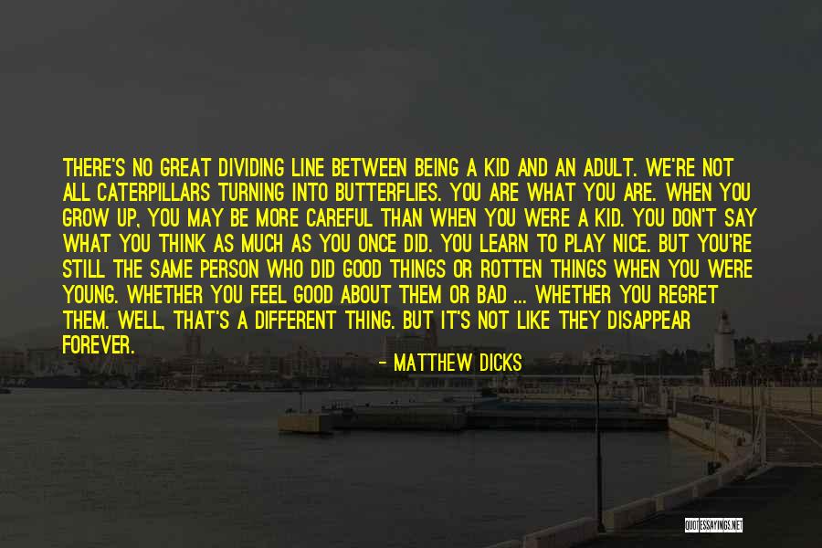 Growing As A Person Quotes By Matthew Dicks