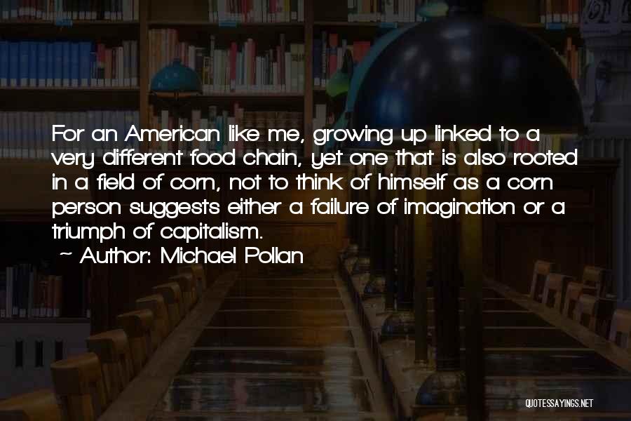 Growing As A Person Quotes By Michael Pollan
