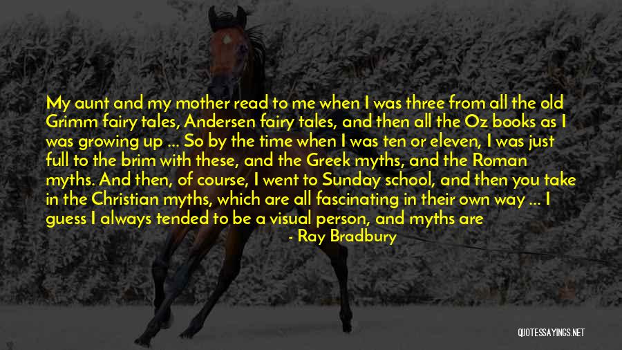 Growing As A Person Quotes By Ray Bradbury Growing As A Person Quotes By Ray Bradbury