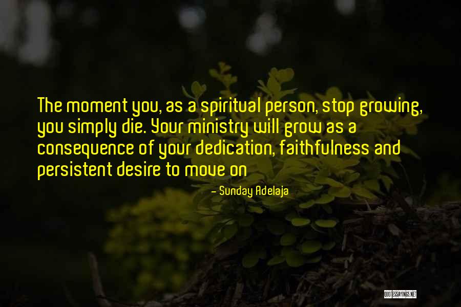 Growing As A Person Quotes By Sunday Adelaja Growing As A Person Quotes By Sunday Adelaja