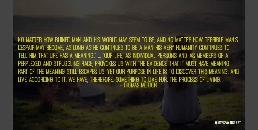 Growing As A Person Quotes By Thomas Merton Growing As A Person Quotes By Thomas Merton