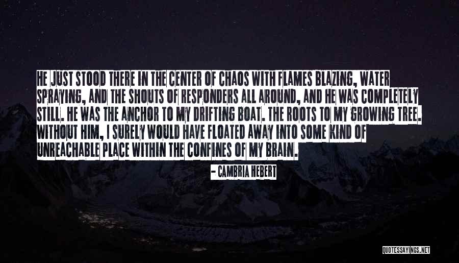 Growing Away Quotes By Cambria Hebert Growing Away Quotes By Cambria Hebert