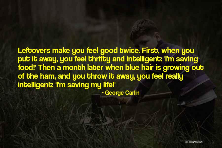 Growing Away Quotes By George Carlin Growing Away Quotes By George Carlin
