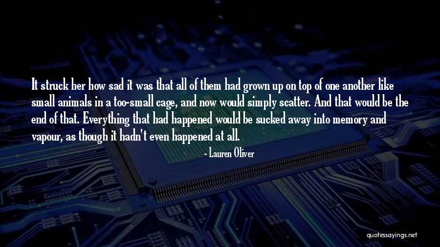 Growing Away Quotes By Lauren Oliver Growing Away Quotes By Lauren Oliver