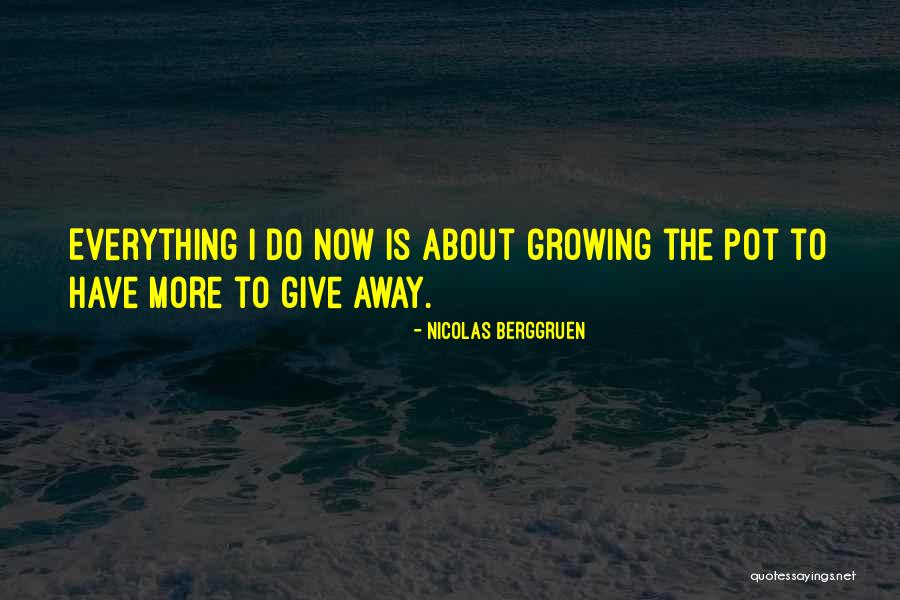 Growing Away Quotes By Nicolas Berggruen Growing Away Quotes By Nicolas Berggruen
