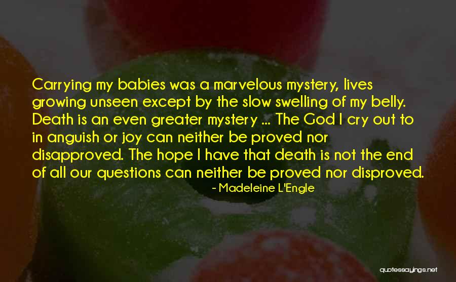 Growing Babies Quotes By Madeleine L'Engle Growing Babies Quotes By Madeleine L'Engle