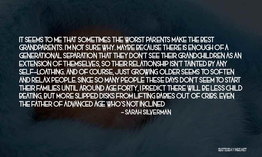 Growing Babies Quotes By Sarah Silverman Growing Babies Quotes By Sarah Silverman