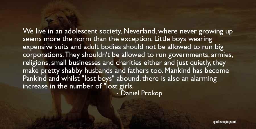 Growing Boys Quotes By Daniel Prokop Growing Boys Quotes By Daniel Prokop