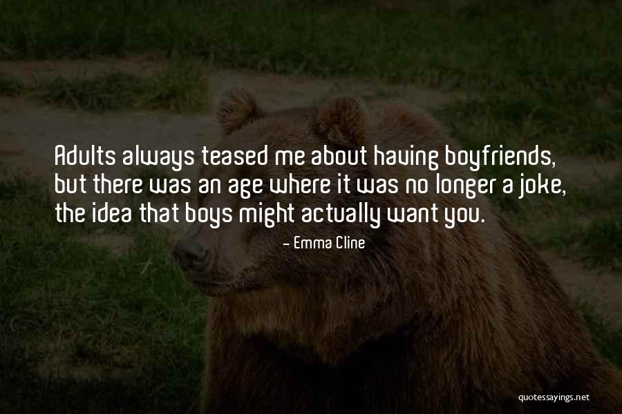 Growing Boys Quotes By Emma Cline Growing Boys Quotes By Emma Cline