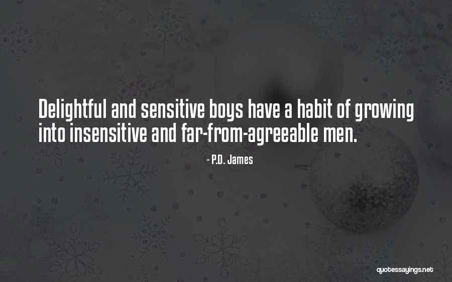 Growing Boys Quotes By P.D. James Growing Boys Quotes By P.D. James